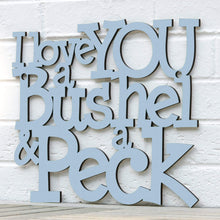 Load image into Gallery viewer, Spunky Fluff Proudly handmade in South Dakota, USA I Love You a Bushel & a Peck