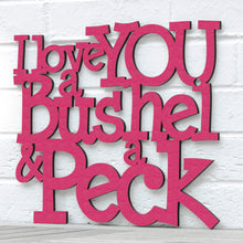 Load image into Gallery viewer, Spunky Fluff Proudly handmade in South Dakota, USA I Love You a Bushel & a Peck