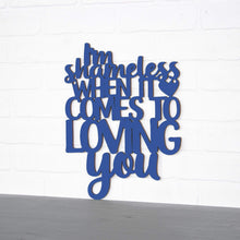Load image into Gallery viewer, Spunky Fluff Proudly handmade in South Dakota, USA Medium / Cobalt Blue I'm Shameless when it Comes to Loving You