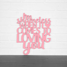 Load image into Gallery viewer, Spunky Fluff Proudly handmade in South Dakota, USA Medium / Pink I'm Shameless when it Comes to Loving You