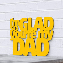 Load image into Gallery viewer, Spunky Fluff Proudly handmade in South Dakota, USA Small / Yellow I'm So Glad You're my Dad