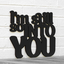 Load image into Gallery viewer, Spunky Fluff Proudly handmade in South Dakota, USA Small / Black I'm Still So Into You