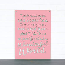 Load image into Gallery viewer, Spunky Fluff Proudly handmade in South Dakota, USA Pink "I See Trees" (Wonderful World) Decorative Wall Sign