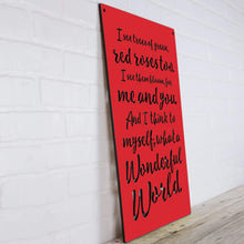 Load image into Gallery viewer, Spunky Fluff Proudly handmade in South Dakota, USA "I See Trees" (Wonderful World) Decorative Wall Sign