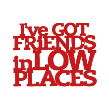 Load image into Gallery viewer, Spunky Fluff Proudly handmade in South Dakota, USA Medium / Red I've Got Friends in Low Places