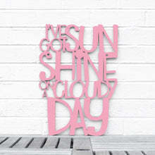 Load image into Gallery viewer, Spunky Fluff Proudly handmade in South Dakota, USA Medium / Pink I've Got Sunshine on a Cloudy Day