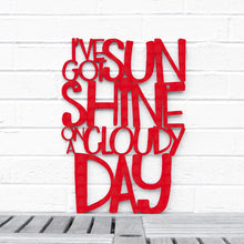 Load image into Gallery viewer, Spunky Fluff Proudly handmade in South Dakota, USA Medium / Red I've Got Sunshine on a Cloudy Day