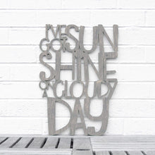 Load image into Gallery viewer, Spunky Fluff Proudly handmade in South Dakota, USA Medium / Weathered Gray I've Got Sunshine on a Cloudy Day
