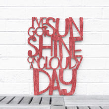 Load image into Gallery viewer, Spunky Fluff Proudly handmade in South Dakota, USA Medium / Weathered Red I've Got Sunshine on a Cloudy Day