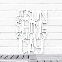 Load image into Gallery viewer, Spunky Fluff Proudly handmade in South Dakota, USA Medium / White I've Got Sunshine on a Cloudy Day