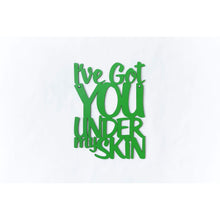 Load image into Gallery viewer, Spunky Fluff Proudly handmade in South Dakota, USA I've Got You Under My Skin