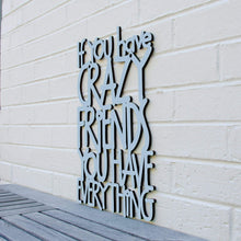 Load image into Gallery viewer, Spunky Fluff Proudly handmade in South Dakota, USA Medium / Powder If You Have Crazy Friends You Have Everything