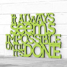 Load image into Gallery viewer, Spunky Fluff Proudly handmade in South Dakota, USA Medium / Pear Green It Always Seems Impossible Until its Done