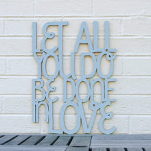 Load image into Gallery viewer, Spunky Fluff Proudly handmade in South Dakota, USA Medium / Powder Let All You Do Be Done In Love