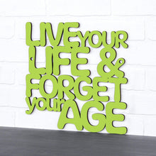 Load image into Gallery viewer, Spunky Fluff Proudly handmade in South Dakota, USA Medium / Pear Green Live Your Life & Forget Your Age