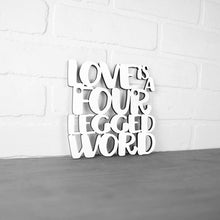 Load image into Gallery viewer, Spunky Fluff Proudly handmade in South Dakota, USA Small / White Love Is A Four-Legged Word