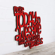 Load image into Gallery viewer, Spunky Fluff Proudly handmade in South Dakota, USA Large / Red Make Today So Awesome That Yesterday Gets Jealous