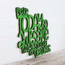 Load image into Gallery viewer, Spunky Fluff Proudly handmade in South Dakota, USA Medium / Grass Green Make Today So Awesome That Yesterday Gets Jealous