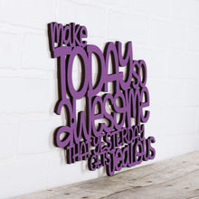 Load image into Gallery viewer, Spunky Fluff Proudly handmade in South Dakota, USA Medium / Purple Make Today So Awesome That Yesterday Gets Jealous