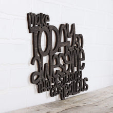 Load image into Gallery viewer, Spunky Fluff Proudly handmade in South Dakota, USA Medium / Weathered Ebony Make Today So Awesome That Yesterday Gets Jealous