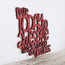 Load image into Gallery viewer, Spunky Fluff Proudly handmade in South Dakota, USA Medium / Weathered Red Make Today So Awesome That Yesterday Gets Jealous