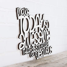 Load image into Gallery viewer, Spunky Fluff Proudly handmade in South Dakota, USA Medium / White Make Today So Awesome That Yesterday Gets Jealous