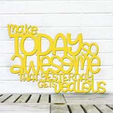 Load image into Gallery viewer, Spunky Fluff Proudly handmade in South Dakota, USA Medium / Yellow Make Today So Awesome That Yesterday Gets Jealous