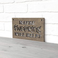 Load image into Gallery viewer, Spunky Fluff Proudly handmade in South Dakota, USA Maybe Swearing Will Help