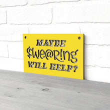 Load image into Gallery viewer, Spunky Fluff Proudly handmade in South Dakota, USA Maybe Swearing Will Help