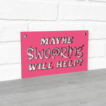 Load image into Gallery viewer, Spunky Fluff Proudly handmade in South Dakota, USA Small / Magenta Maybe Swearing Will Help