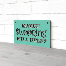 Load image into Gallery viewer, Spunky Fluff Proudly handmade in South Dakota, USA Small / Turquoise Maybe Swearing Will Help