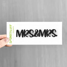 Load image into Gallery viewer, Spunky Fluff Proudly handmade in South Dakota, USA Black Mrs &amp; Mrs -Tiny Word Magnet
