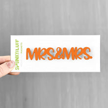 Load image into Gallery viewer, Spunky Fluff Proudly handmade in South Dakota, USA Orange Mrs &amp; Mrs -Tiny Word Magnet
