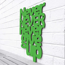 Load image into Gallery viewer, Spunky Fluff Proudly handmade in South Dakota, USA Medium / Grass Green Never Never Never Give Up