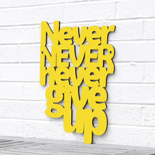 Load image into Gallery viewer, Spunky Fluff Proudly handmade in South Dakota, USA Medium / Yellow Never Never Never Give Up