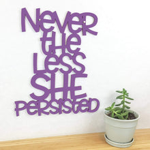 Load image into Gallery viewer, Spunky Fluff Proudly handmade in South Dakota, USA Medium / Purple Nevertheless She Persisted