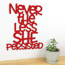 Load image into Gallery viewer, Spunky Fluff Proudly handmade in South Dakota, USA Medium / Red Nevertheless She Persisted