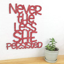 Load image into Gallery viewer, Spunky Fluff Proudly handmade in South Dakota, USA Medium / Weathered Red Nevertheless She Persisted