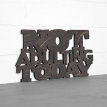 Load image into Gallery viewer, Spunky Fluff Proudly handmade in South Dakota, USA Small / Weathered Ebony Not Adulting Today