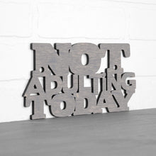 Load image into Gallery viewer, Spunky Fluff Proudly handmade in South Dakota, USA Small / Weathered Gray Not Adulting Today