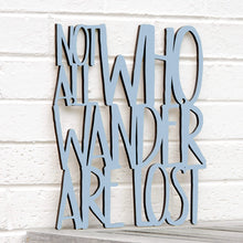 Load image into Gallery viewer, Spunky Fluff Proudly handmade in South Dakota, USA Medium / Powder Not all Who Wander are Lost