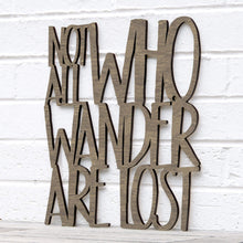 Load image into Gallery viewer, Spunky Fluff Proudly handmade in South Dakota, USA Medium / Weathered Brown Not all Who Wander are Lost