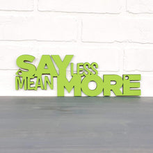 Load image into Gallery viewer, Spunky Fluff Proudly Handmade in South Dakota, USA Small / Pear Green Say Less Mean More
