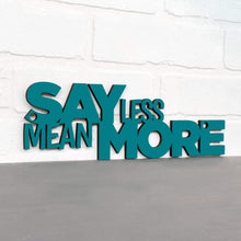 Load image into Gallery viewer, Spunky Fluff Proudly Handmade in South Dakota, USA Small / Teal Say Less Mean More
