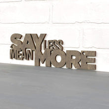 Load image into Gallery viewer, Spunky Fluff Proudly Handmade in South Dakota, USA Small / Weathered Brown Say Less Mean More