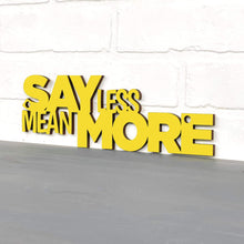 Load image into Gallery viewer, Spunky Fluff Proudly Handmade in South Dakota, USA Small / Yellow Say Less Mean More