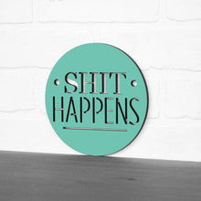 Load image into Gallery viewer, Spunky Fluff Proudly Handmade in South Dakota, USA Shit Happens