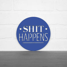 Load image into Gallery viewer, Spunky Fluff Proudly Handmade in South Dakota, USA Small / Cobalt Blue Shit Happens