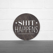 Load image into Gallery viewer, Spunky Fluff Proudly Handmade in South Dakota, USA Small / Weathered Ebony Shit Happens