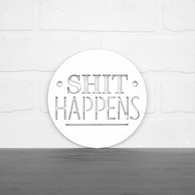 Load image into Gallery viewer, Spunky Fluff Proudly Handmade in South Dakota, USA Small / White Shit Happens
